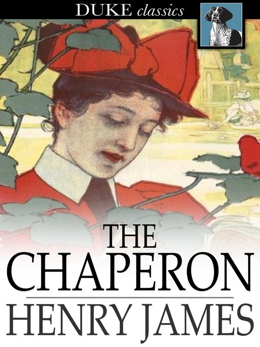 Titeldetails für The Chaperon nach Henry James - Verfügbar